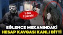 Eğlence mekanındaki hesap kavgası kanlı bitti!