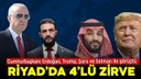 Erdoğan, Trump, Şara ve Prens Selman görüştü