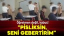 Öğretmenden öğrenciye şiddet!