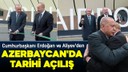 Cumhurbaşkanı Erdoğan'dan tarihi açılış!
