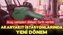 UTTS ile akaryakıt satışları 2 Haziran'da başlıyor