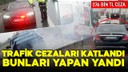 Trafik cezaları katlandı, bunları yapan yandı!