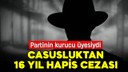 Metin Gürcan'a 16 yıl 8 ay hapis cezası!
