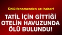 Ünlü fenomenden acı haber!