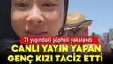 Kadıköy'de Güney Koreli yayıncıyı taciz etmişti!