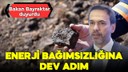 Bakan Bayraktar: Tarih yazmaya devam ediyoruz