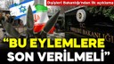 Dışişleri Bakanlığı'ndan İsrail'e tepki!
