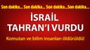 İsrail gece yarısı İran'ı vurdu