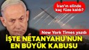 İşte Netanyahu'nun en büyük kabusu!