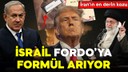 İsrail gözünü diktiği Fordo için formül arıyor!