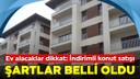 9 ilde 643 konut, 232 iş yeri satışta!