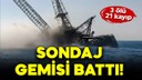 Süveyş Körfezi'nde sondaj gemisi battı!