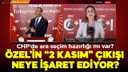 CHP'de ara seçim hazırlığı mı var?