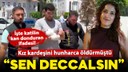 Katilin kan donduran ifadesi ortaya çıktı!