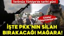 PKK bugün silah bırakıyor!
