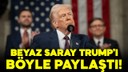 Beyaz Saray, Trump'ı işte böyle paylaştı!