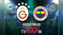 Ezeli rakiplerin hazırlık maçları tv100'de