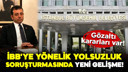 İBB yolsuzluk soruşturmasında yeni gelişme!