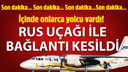 49 kişiyi taşıyan uçakla bağlantı kesildi