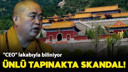 Dünyaca ünlü Shaolin Tapınağı'nda skandal!
