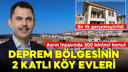 Deprem bölgesinin 2 katlı köy evleri!
