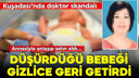 Kuşadası'nda doktor skandalı!