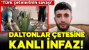 Daltonlar çetesine kanlı infaz!