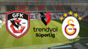 CANLI Galatasaray- Gaziantep FK