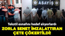 Esnafı hedef alan organize örgüt çökertildi!