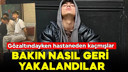 Zanlılar gözaltındayken hastaneden kaçmış