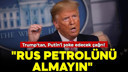 Trump'tan, Putin’i şoke edecek çağrı!