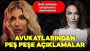 Ünlü iki ismin avukatından açıklama!