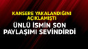 Ünlü ismin son paylaşımı sevindirdi