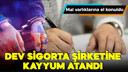 Sigorta devine kayyım atandı