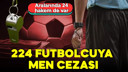PFDK'dan futbolcu ve hakemlere ceza!