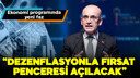 Şimşek: Dezenflasyonla fırsat penceresi açılacak