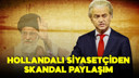 Hollandalı ırkçı siyasetçiden skandal paylaşım!