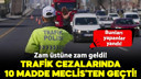 Trafik cezalarında yeni dönem!