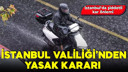 Motokuryelerin trafiğe çıkışı yasaklandı