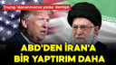 ABD'den İran'a yeni yaptırım
