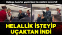 Helallik isteyip uçaktan indi!