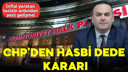 CHP'li Hasbi Dede için kesin ihraç talebi