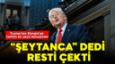 Trump'tan İran açıklamaları! 'Şeytanca' dedi!