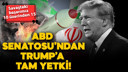 ABD Senatosu'ndan Trump'a tam yetki!