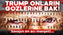 "Trump onların gözlerine bak"