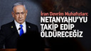 İran Devrim Muhafızları: Netanyahu’yu öldüreceğiz!