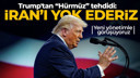 Trump'tan İran'a yeni tehdit: Vururuz