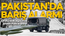 Pakistan'da barış alarmı: Ordu sokağa indi