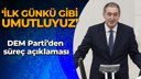 DEM Parti’den süreç açıklaması