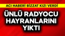 Ünlü radyocu hayranlarını yıktı!